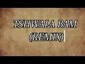 Download Lagu TitoM,Yuppe and Burna Boy - Tshwala Bam Remix (Lyrics Video)
