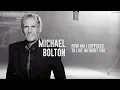 Download Lagu Michael Bolton - How Am I Supposed To Live Without You (Lyric Video)
