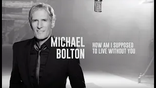 Download Michael Bolton - How Am I Supposed To Live Without You (Lyric Video) MP3