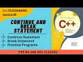 continue and break statements Working Lecture 48 Practice Programs In