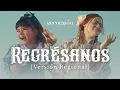 Un Corazon Regresanos - Version Regional