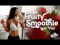 Fruity Smoothie with Lexi Vixi