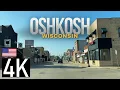 Road Tour of Oshkosh Wisconsin in 4K - Downtown Oshkosh WI