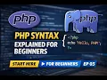PHP Syntax Explained for Beginners EP 03