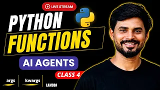 Python Functions for AI Agents args kwargs Lambda Recursion Class 4