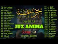 Download Lagu Ngaji Merdu Juz 30 Full  ( JUZ  AMMA ) Suara Merdu Menyentuh Hati, Terbaru 2025 l Qari' Alaa Aqel