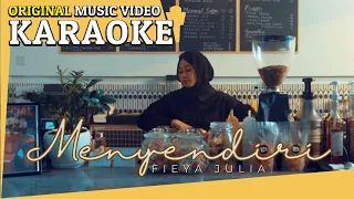 Download Karaoke - Menyendiri (Fieya Julia) [Minus One] Tanpa Vocal Official MV MP3