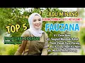 FAUZANA - LAGU MINANG TERBARU FULL ALBUM TERPOPULER 2025