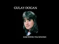 Gülay Doğan - Hancımısın Yolcumusun (Full Albüm)