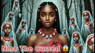 nma the cursed girl nigerianstories africanstories africanfolktales villagelife