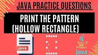 Print the pattern of hollow rectangle Pattern Question Java Programming