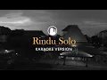 Download Lagu Rindu Solo - Elizabeth Sudira (Karaoke Version)