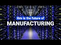 Future of manufacturing is FOREVER changed Industry 4 0 Smart Manufacturing EXPLAINED