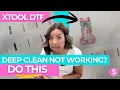 xTool Apparel Printer When Deep Clean Doesn t Work Do THIS