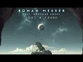 Download Lagu Roman Messer \u0026 Roxanne Emery - Lost \u0026 Found (Breakbeat Mix)