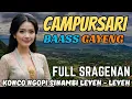 Download Lagu 🔴CAMPURSARI BAAS GAYENG FULL SRAGENAN ‼️KONCO NGOPI SAMBIL LEYEH-LEYEH‼️