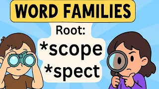 Word Families Explained Root Words Scope Spect