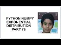 Python NumPy Exponential Distribution Poisson Vs Exponential distribution Python tutorial 76