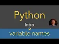Python Intro - variable names