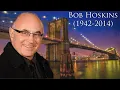 Bob Hoskins 1942-2014
