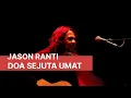 Download Lagu Jason Ranti - Doa Sejuta Umat Live at Trilogi Festival