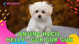 Download 🔴 LAGU ANJING KECIL - HELLY GUK GUK GUK | LAGU ANAK KECIL MP3