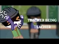 Teacher s life as a teacher Murderdrones F T Doll Lizzy Uzi Thad and Teacher