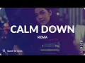 Rema - Calm Down (Lyrics for Desktop)