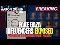 THE GAZA INFLUENCER FRAUD - AND THE WAR BEHIND THE WAR THE AARON COHEN SHOW
