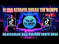 Download Lagu DJ TAK BERDAYA BUKAN TAK MAMPU - ARIEF ft OVHI FIRTY | MAAFKANLAH BILA CINTAKU SUATU DOSA FULL BASS