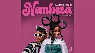lwah ndlunkulu nembeza ft mawhoo official audio