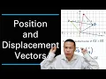 Position and Displacement Vectors