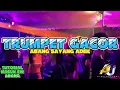 Lagu TRUMPET GACOR🔥🍻 _ABANG SAYANG ADEK🌴_ArnesthoUmbu2K25