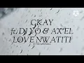 Download Lagu CKay ft. Dj Yo \u0026 AX'EL love nwatiti | Slowed and Reverbed 
