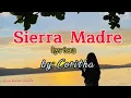 Lagu SIERRA MADRE lyrics by : Coritha