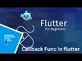 Callback Functions in Flutter Understanding and Implementing Callbacks in Your Flutter Apps