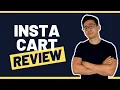 Instacart Review - Can You Really Make Big Income From Delivering Groceries Let s See