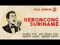 Download Lagu FULL ALBUM KERONCONG SURINAME TEMPO DOELOE 2