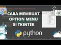 TKINTER TUTORIAL-CARA MEMBUAT OPTION MENU DI TKINTER PYTHON GUI