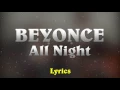 Beyonce - All Night (Lyrics)