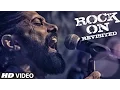 Download Lagu ROCK ON REVISITED Video Song | Rock On 2 | Farhan Akhtar, Shraddha Kapoor, Arjun Rampal, Purab Kohli