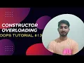 constructor overloading oops tutorial 13