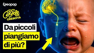 Perché i bambini piangono continuamente: i tipi di pianto e come evolvono da adulti