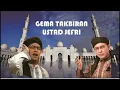 Lagu GEMA TAKBIR SATU JAM NON STOP. Bersama Ust Jefri Al Buchori.
