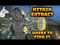 WARFRAME - How to Get Nitain Extract