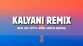 kalyani with shreya ghoshal lyrics arjn kds fifty4 ronn shreya ghoshal