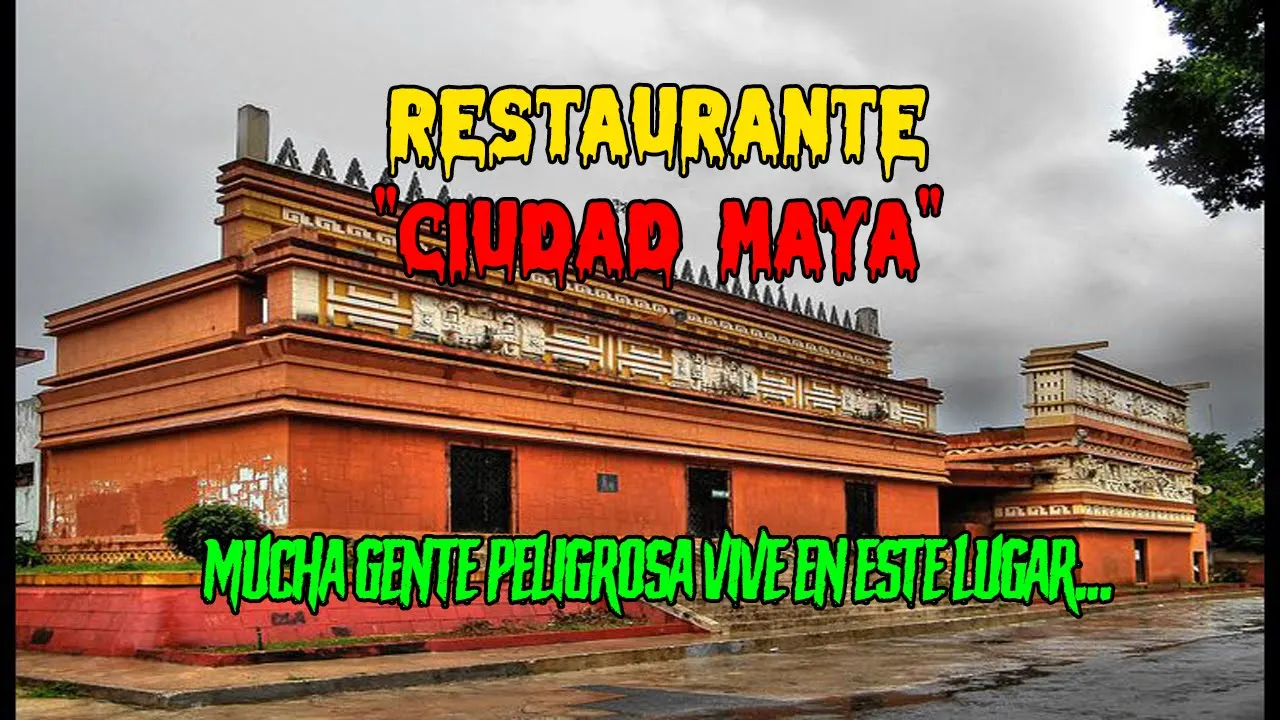 EXPLORACION URBANA  ⚠️🏢-RESTAURANTE CIUDAD MAYA-🏢⚠️