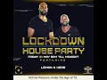 Download Lagu Lockdown House Party Set By Lemon \u0026 Herb (SET 1)