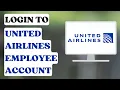 How to Login to United Airlines Employee Account