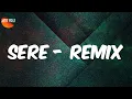 Sere - Remix (Lyrics) - Spinall